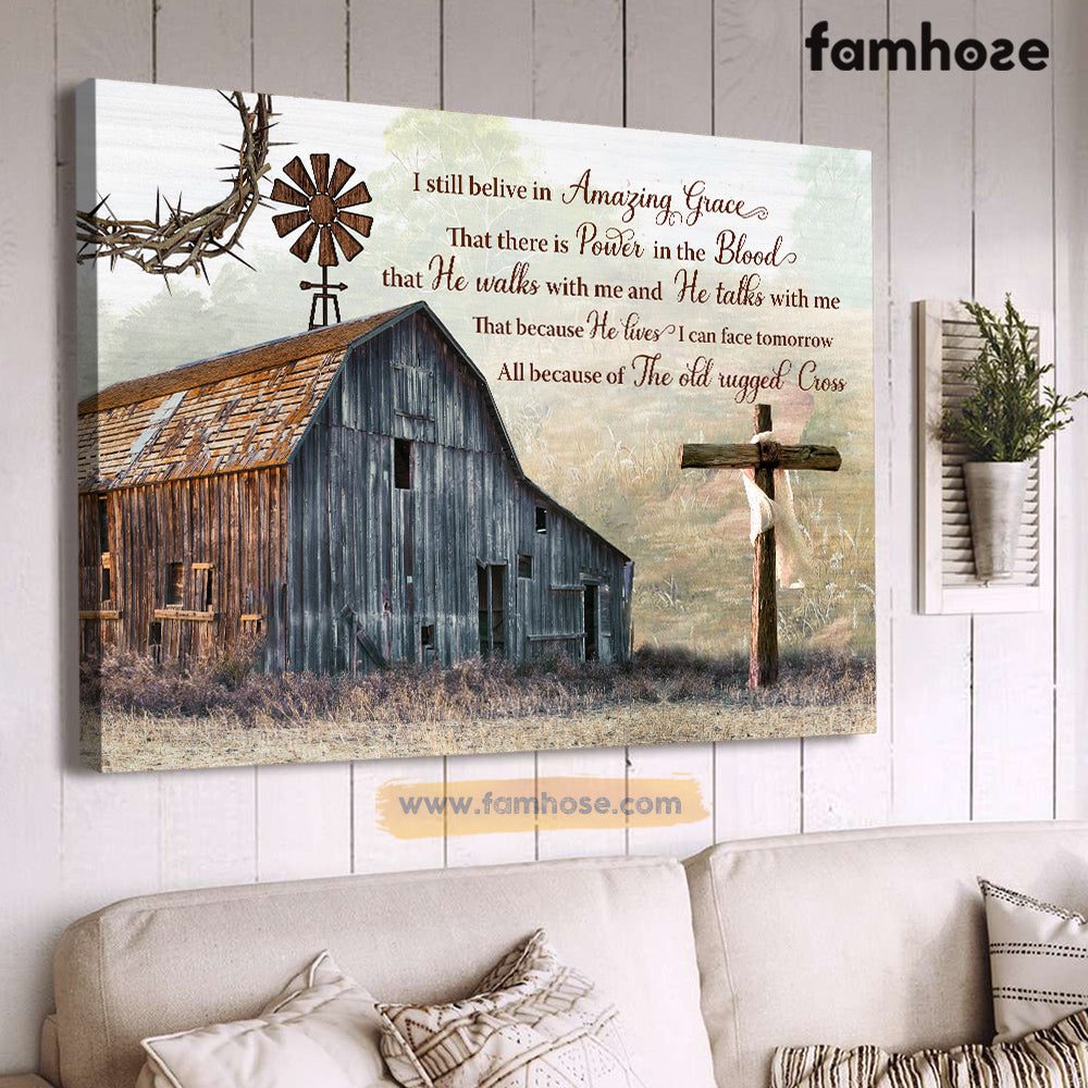 Farm Poster/Canvas, I Still Believe In Amaging Grace He Walks With Me Talks With Me, Farmer Canvas Wall Art, Poster Gift For Farm Lovers