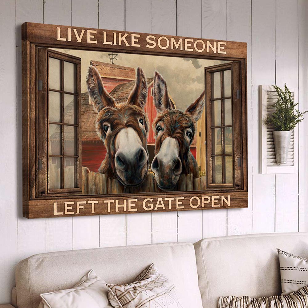 Funny Donkey Poster & Canvas, Live Like Someone Left The Gate Open, Donkey Canvas Wall Art, Poster Gift For Donkey Lovers