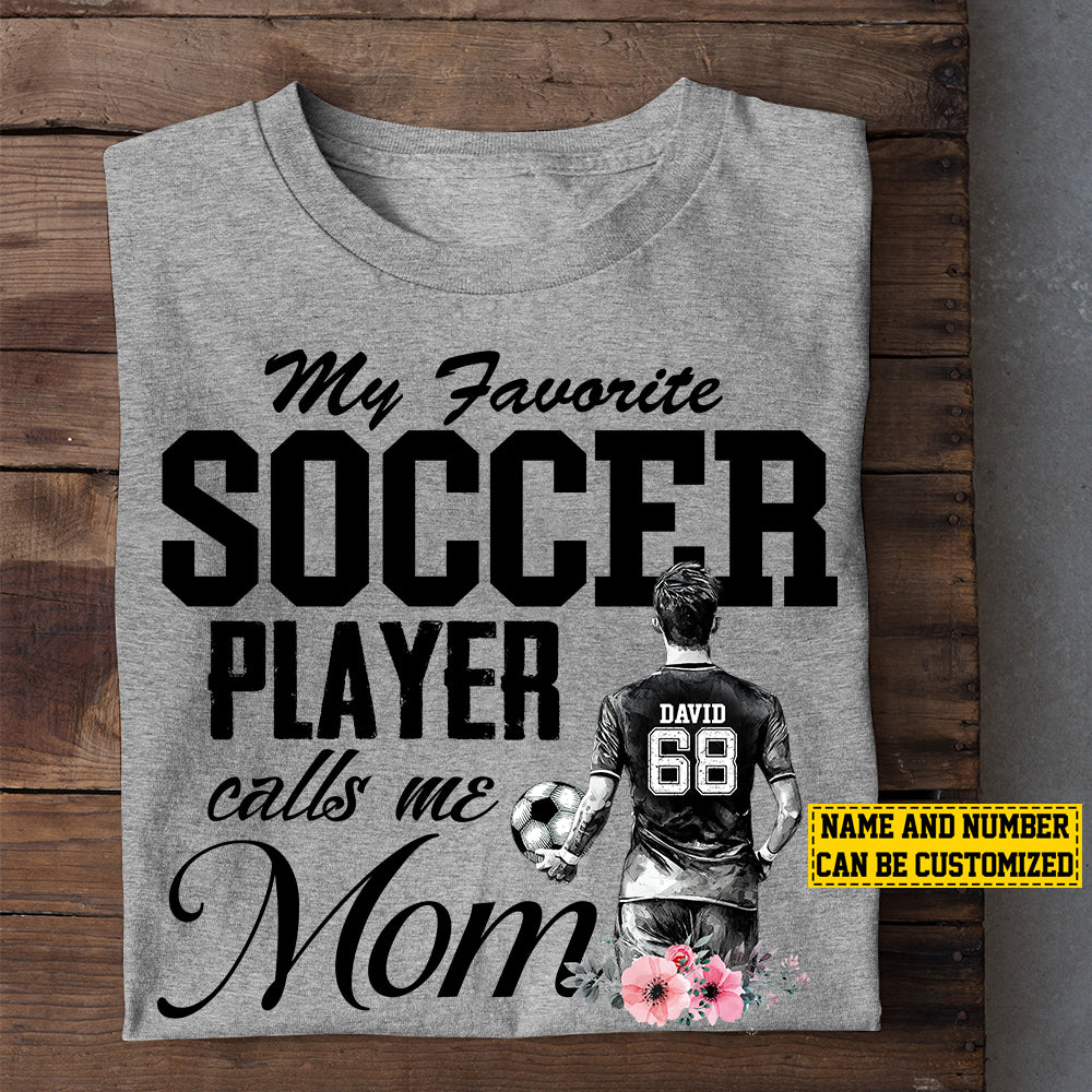 Personalized Soccer Mom & Son T-shirt, Soccer Player Calls Me Mom, Mother's Day Gift For Mom From Soccer Boy