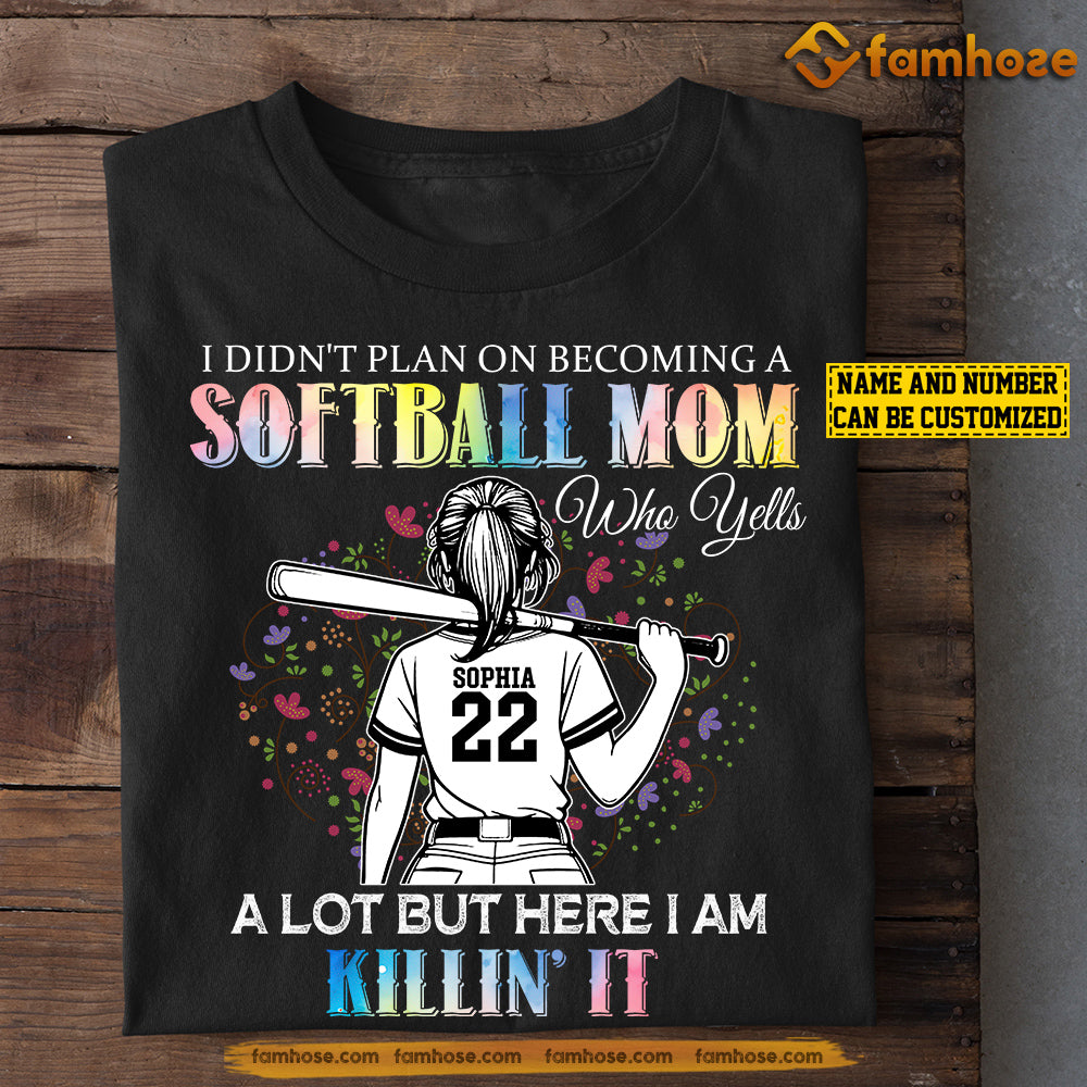 Personalized Softball Mom Daughter T-shirt, I Didn't Plan On Becoming A Softball Mom Sport Tee Mother's Day Gift For Mom From Softball Girl