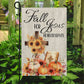 Fall For Jesus He Never Leaves, Autumn Fall Garden Flag - House Flag Decor, Flag Gift For Jesus Lovers