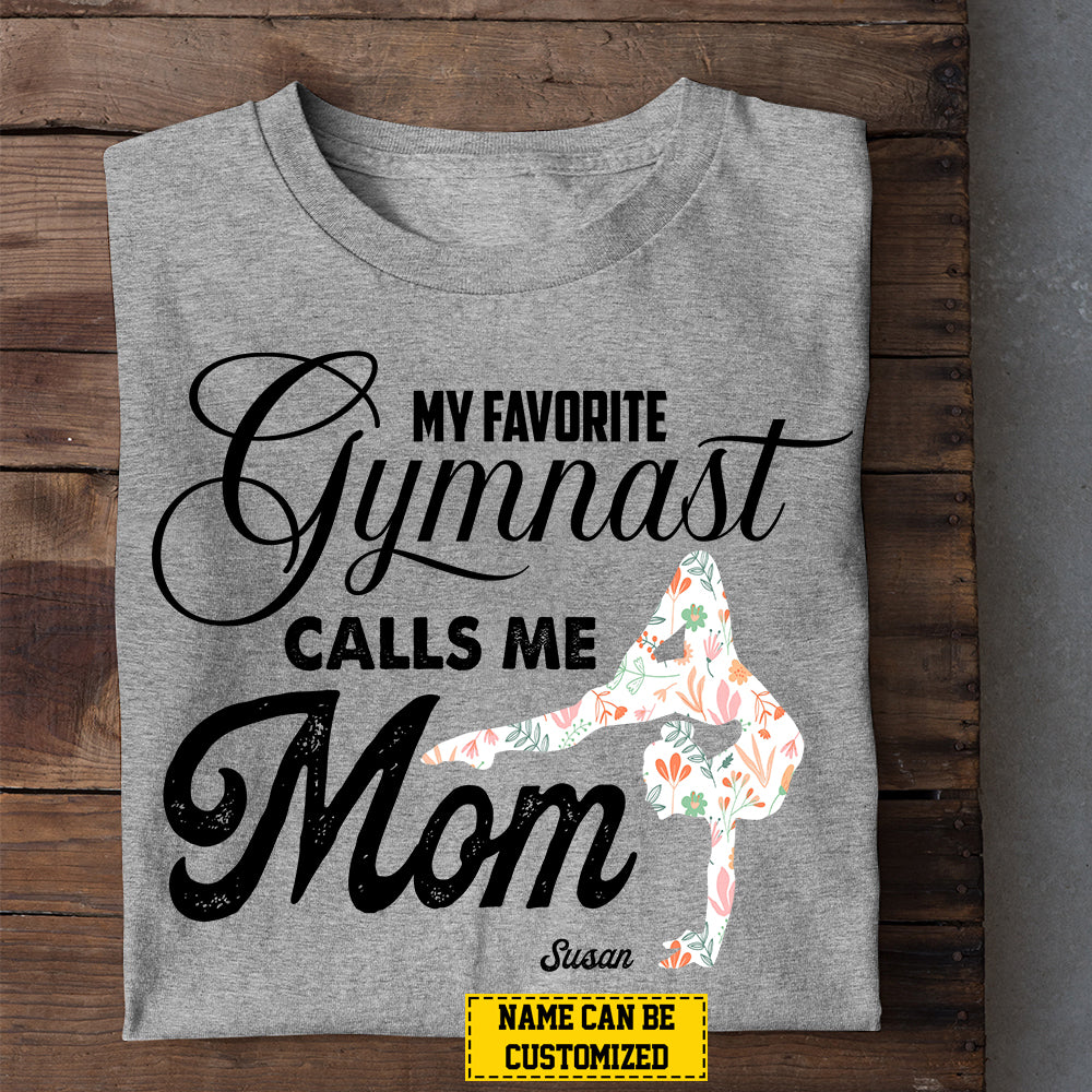 Personalized Gymnastic Mom Daughter T-shirt, My Favorite Gymnast Calls Me Mom Tee Mother's Day Gift For Mom From Gymnastic Girl