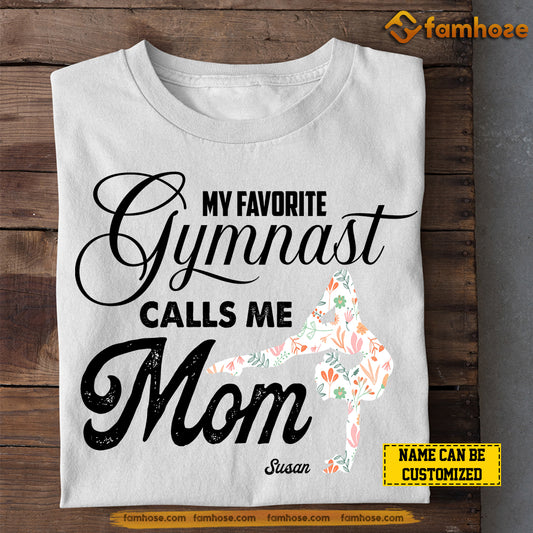 Personalized Gymnastic Mom Daughter T-shirt, My Favorite Gymnast Calls Me Mom Tee Mother's Day Gift For Mom From Gymnastic Girl