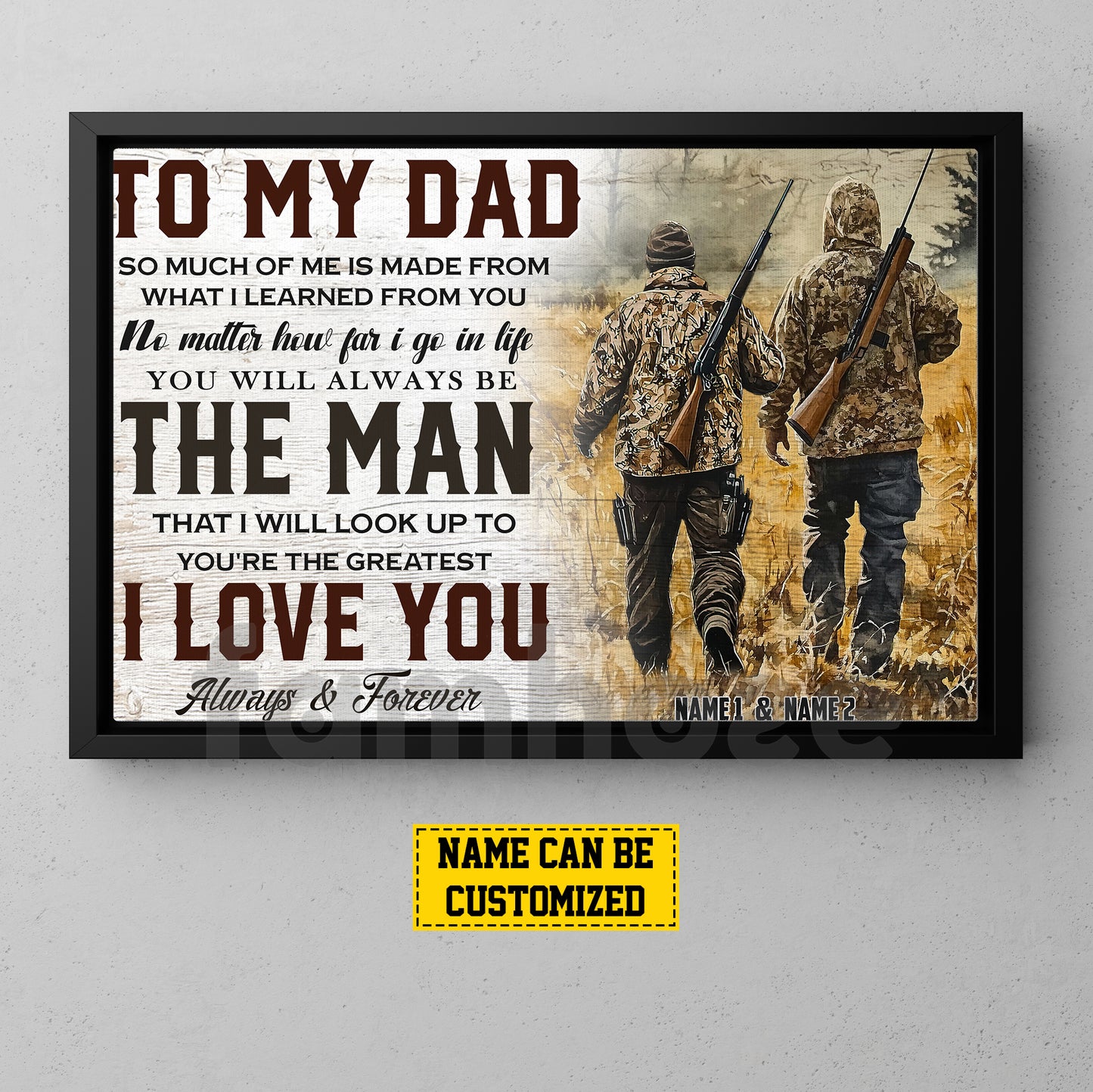 Personalized Hunting Dad Son Canvas Painting, To My Dad I Love You Inspirational Quotes Wall Art Decor, Poster Gift For Hunting Lovers