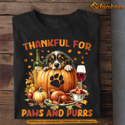 Thanksgiving Dog T-shirt, Thankful For Paws Purrs, Thankful Gift For Dog Lovers, Dog Owners Tee