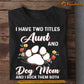 Funny Mother's Day Dog T-shirt, I Have Two Titles Aunt Mom, Gift For Dog Lovers, Dog Owner Tees