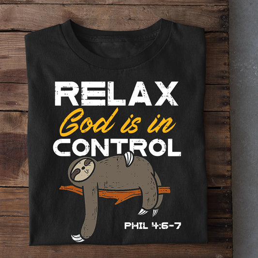 Relax God Is In Control Phil 4:6-7, Sloth T-shirt, Team Sloth Lover Gift, Sloth Tees