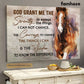 Horse Poster/Canvas, God Grant Me The Serenity To Accept The Things, Horse Canvas Wall Art, Poster Gift For Horse Lovers