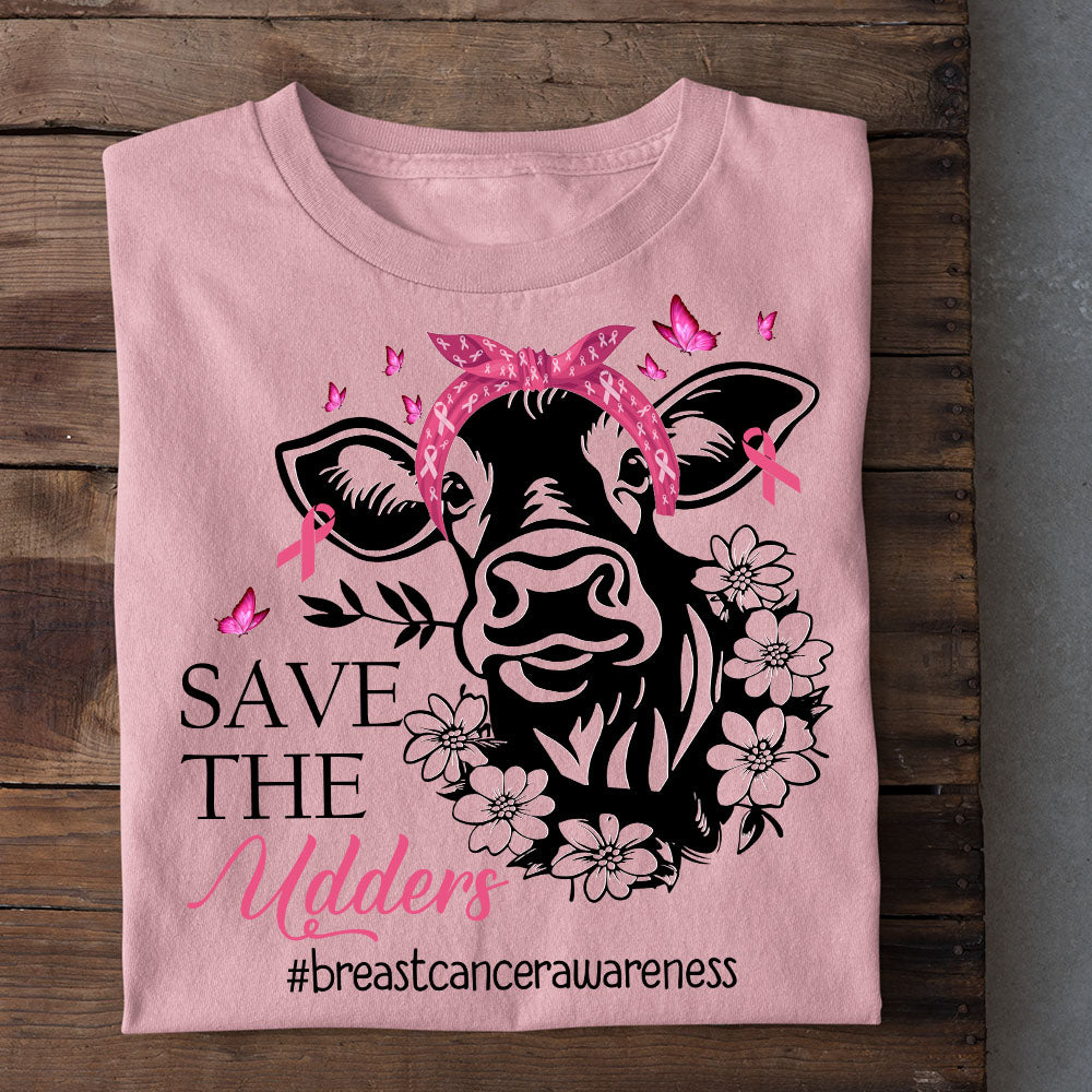 Cow T-shirt, Save The Udders, Gift For Cow Lovers Who Supports Breast Cancer Awareness