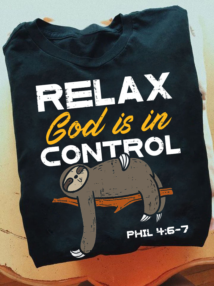 Relax God Is In Control Phil 4:6-7, Sloth T-shirt, Team Sloth Lover Gift, Sloth Tees