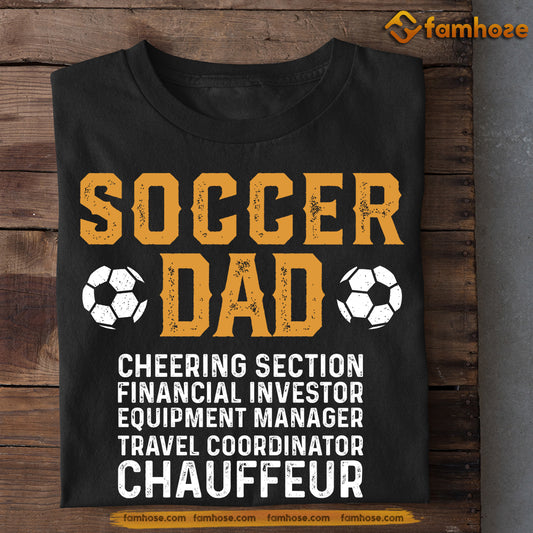Funny Soccer T-shirt, Soccer Dad Investor Coordinator Chauffeur, Father's Day Gift For Soccer Lovers, Soccer Players
