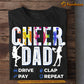 Funny Cheerleading Dad T-shirt, Cheer Dad Drive Clap Pay And Repeat Sport Tees Father's Day Gift For Cheerleading Lovers