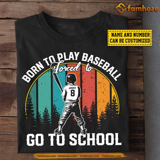 Personalized Vintage Back To School Baseball Boy T-shirt, Born To Play Baseball Forced To Go To School, Gift For Kids Baseball Lovers, Baseball Players