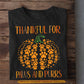 Cute Dog Thanksgiving T-shirt, Thankful For Paws And Purrs, Gift For Dog Lovers, Dog Owners, Dog Tees