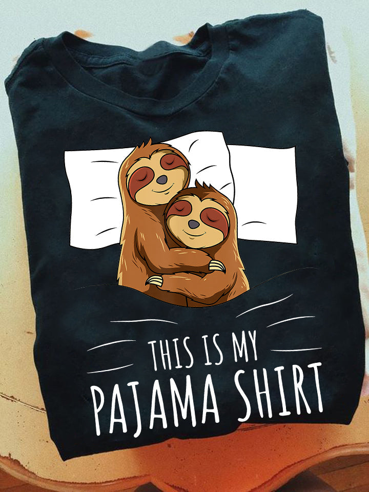 This Is My Pajama Shirt, Sloth T-shirt, Team Sloth Lover Gift, Sloth Tees