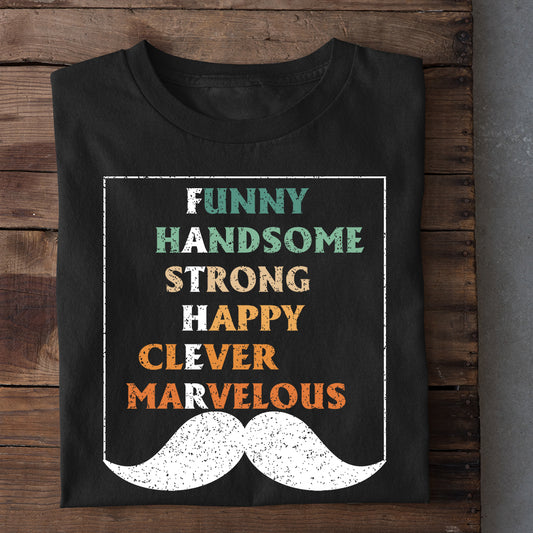Funny Father's Day T-shirt, Dad Defined: Funny, Handsome, Strong Tees Gift For Dad