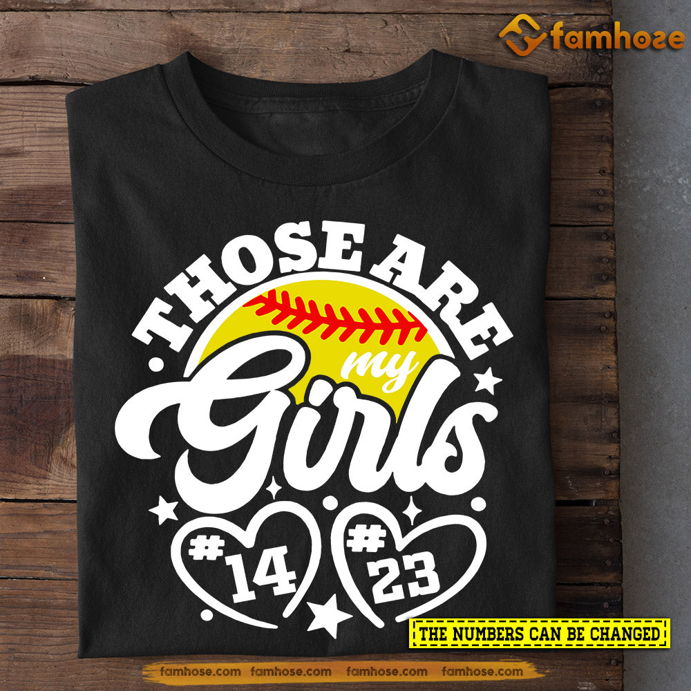 Personalized Softball T-shirt, Those Are Girls, Gift For Softball Lovers, Softball Tees, Softball Girls