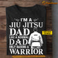 Jiu Jitsu Dad T-shirt, I'm A Jiu Jitsu Dad Sport Tees Father's Day Gift For Jiu Jitsu Lovers