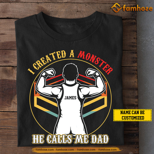 Personalized Wrestling Dad Son T-shirt, I Created A Monster Sport Tees Father's Day Gift For Wrestling Lovers