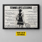 Motivational Personalized Tennis Girl Canvas Painting, Tennis Life Lessons Sports Wall Art Decor, Poster Gift For Tennis Lovers