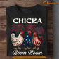 Funny Chicken T-shirt, Chicka Boom Boom Tees July 4th Day Gift For Chicken Lovers