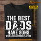 Personalized Lacrosse Dad Son T-shirt, The Best Dads Have Sons Who Are Lacrosse Players Sport Tees Gift For Lacrosse Lovers
