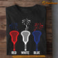 Funny Lacrosse T-shirt, Red White Blue Lacrosse Tees July 4th Day Gift For Lacrosse Lovers