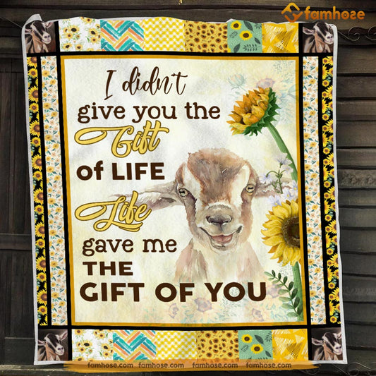 Goat Blanket, I Didn't Give You The Gift Of Life Goat Fleece Blanket - Sherpa Blanket Gift For Goat Lover