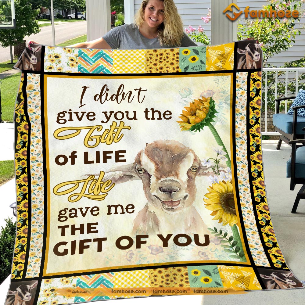 Goat Blanket, I Didn't Give You The Gift Of Life Goat Fleece Blanket - Sherpa Blanket Gift For Goat Lover