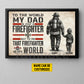 Personalized Firefighter Dad Son Canvas Painting, To Me That Firefighter Is My World Wall Art Decor, Poster Father's Day Gift For Fireman, Firefighter Lovers