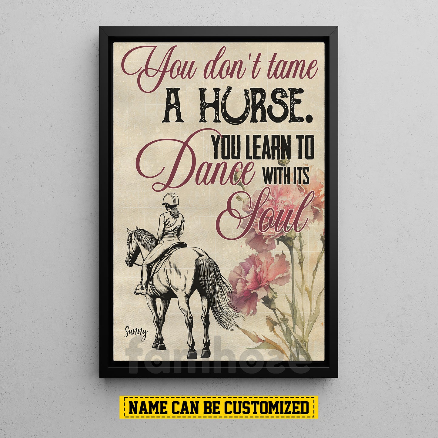 Personalized Horse Riding Girl Canvas Painting, You Don't Tame A Horse Inspirational Quote Wall Art Decor, Poster Gift For Horse Girl