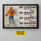 Personalized Skiing Canvas Painting, Be Strong Brave Humble Badass Wall Art Decor, Poster Gift For Skiing Lovers