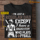 Personalized Softball Dad Daughter T-shirt, I'm Just A Regular Dad Sport Tees Father's Day Gift For Softball Lovers