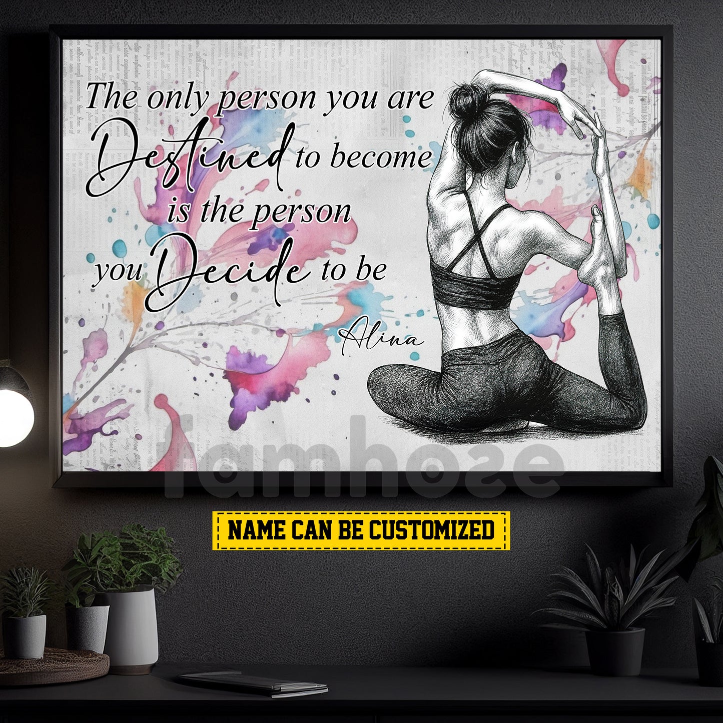 Personalized Yoga Girl Canvas Painting, The Only Person You Are Destined Wall Art Decor, Poster Gift For Yoga Lovers