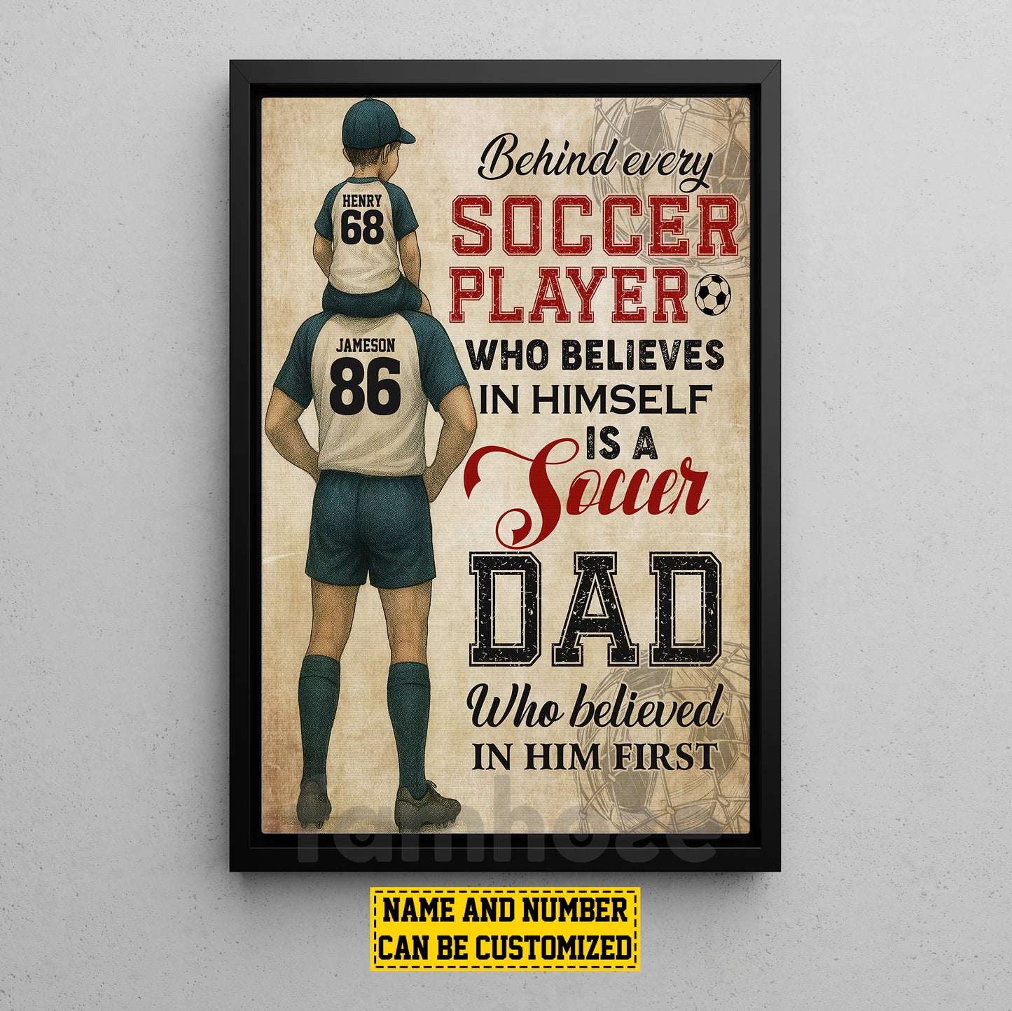 Personalized Soccer Dad Son Canvas Painting, Behind Every Soccer Player, Sports Wall Art Decor, Father's Day Poster Gift For Soccer Lovers, Soccer Players