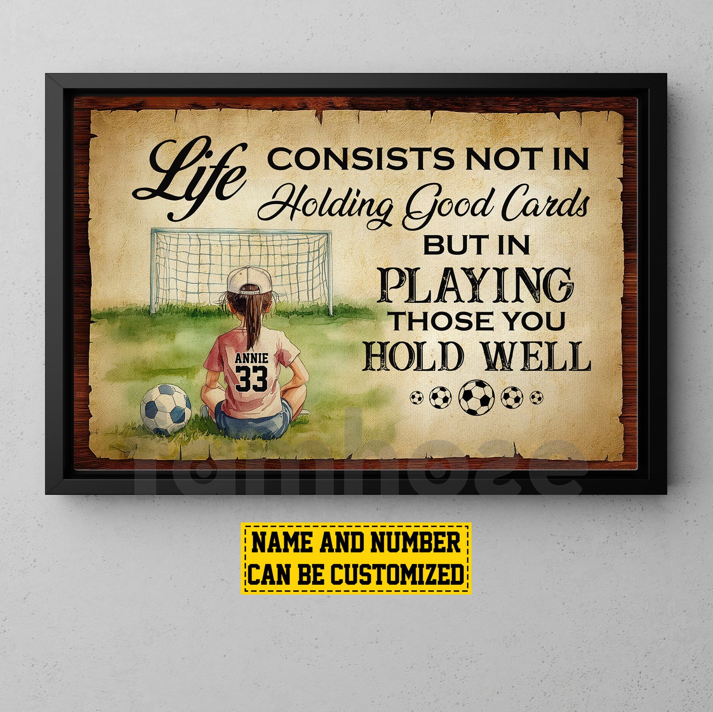 Personalized Soccer Girl Canvas Painting, Life Consists Not In Holding Good Cards Sport Wall Art Decor, Poster Gift For Soccer Lovers