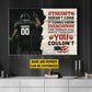 Motivational Personalized Football Man Canvas Painting, Strength Doesn't Come From What You Can Do Sport Wall Art Decor, Poster Gift For Football Lovers