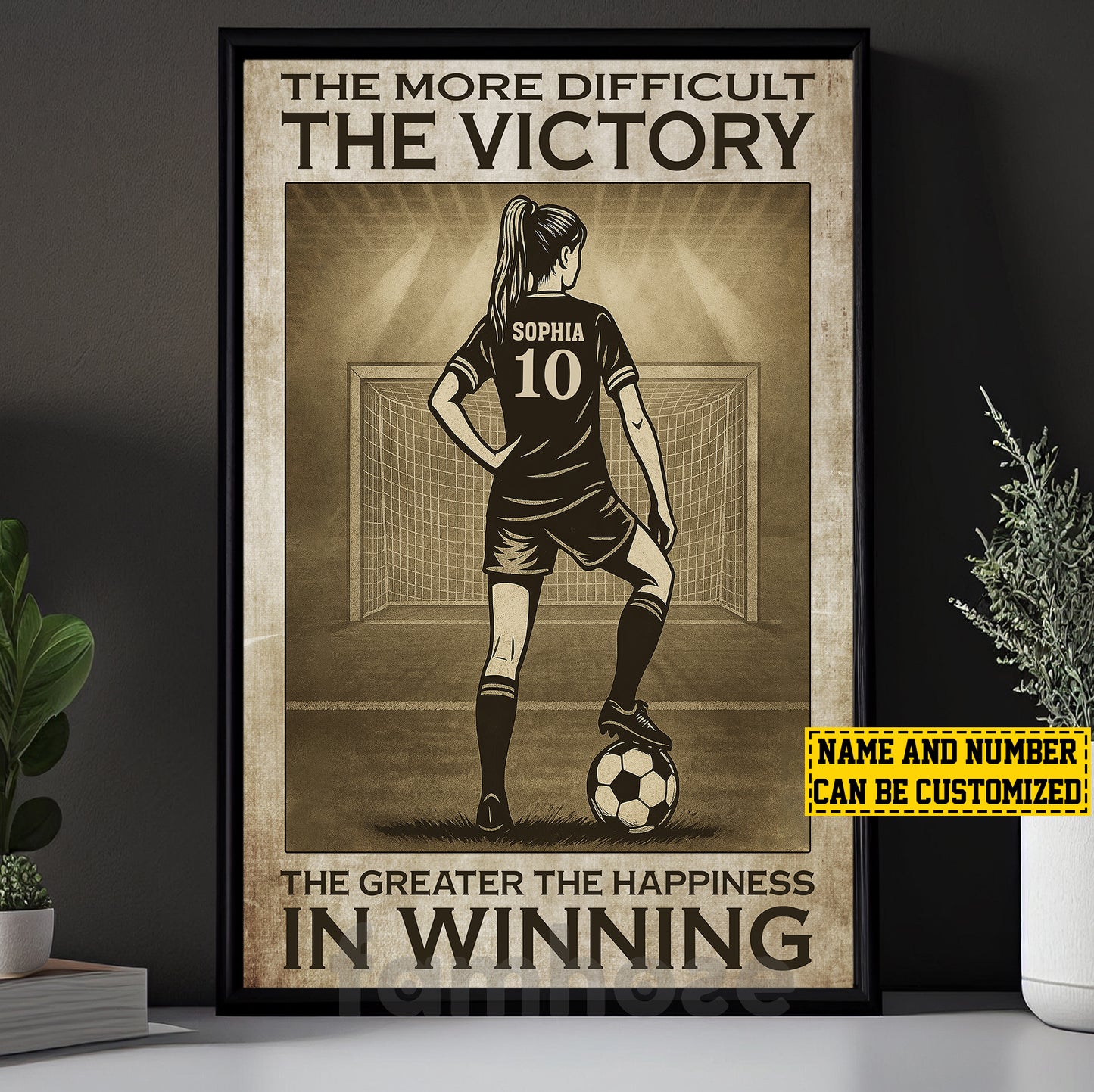 Motivational Personalized Soccer Woman Canvas Painting, The More Difficult The Victory Sports Wall Art Decor, Poster Gift For Soccer Lovers