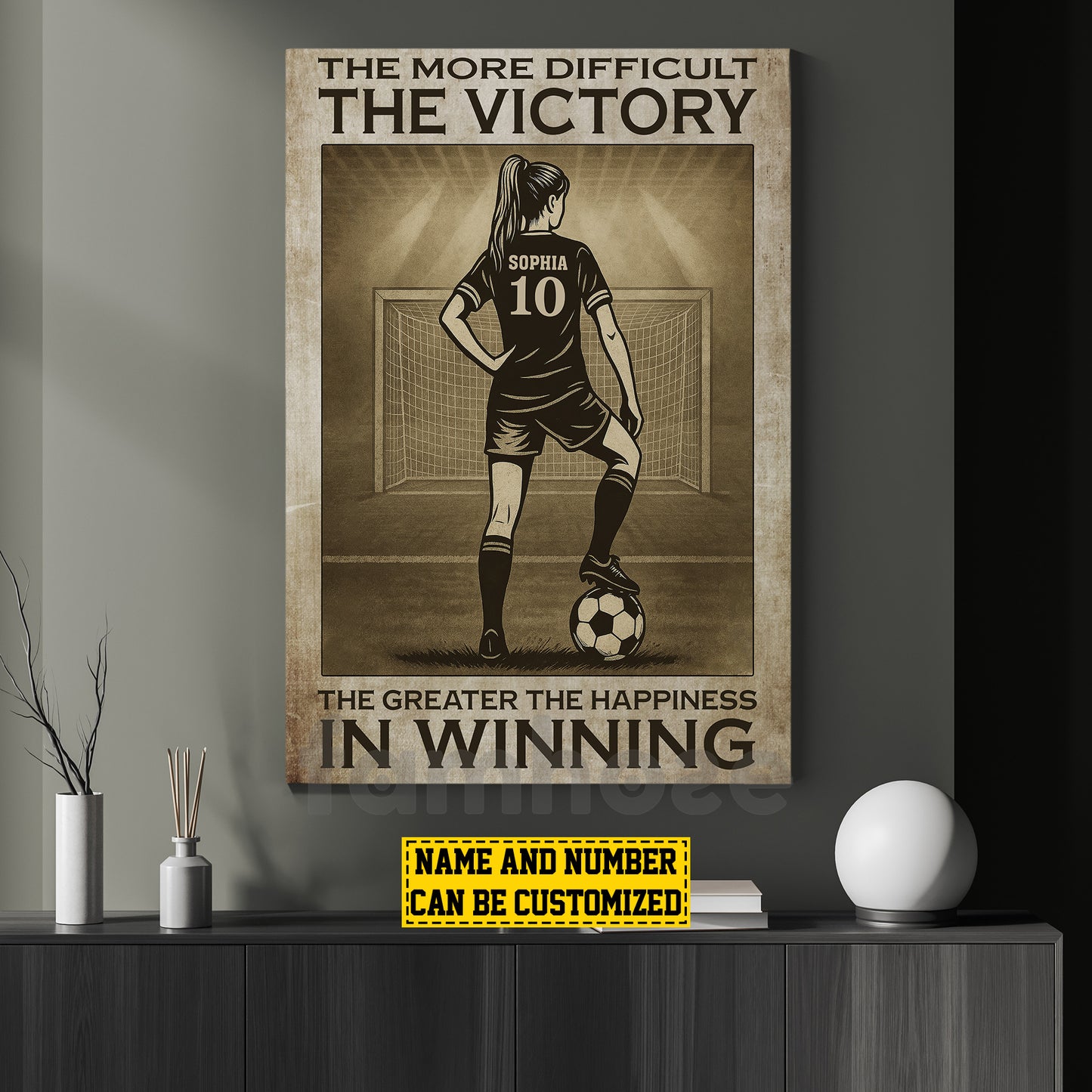 Motivational Personalized Soccer Woman Canvas Painting, The More Difficult The Victory Sports Wall Art Decor, Poster Gift For Soccer Lovers