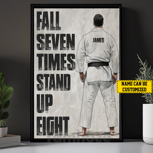 Motivational Personalized Jiu Jitsu Man Canvas Painting, Fall Seven Times Stand Up Eight Sports Wall Art Decor, Poster Gift For Jiu Jitsu Lovers