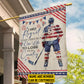 Personalized July 4th Hockey American Garden Flag House Flag, One Life To Lose For My Country Sport Yard Flag Gift For Hockey Lovers