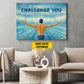 Personalized Swimming Man Canvas Painting, If It Doesn't Challenge You It Won't Change You Sport Wall Art Decor, Poster Gift For Swimming Lovers