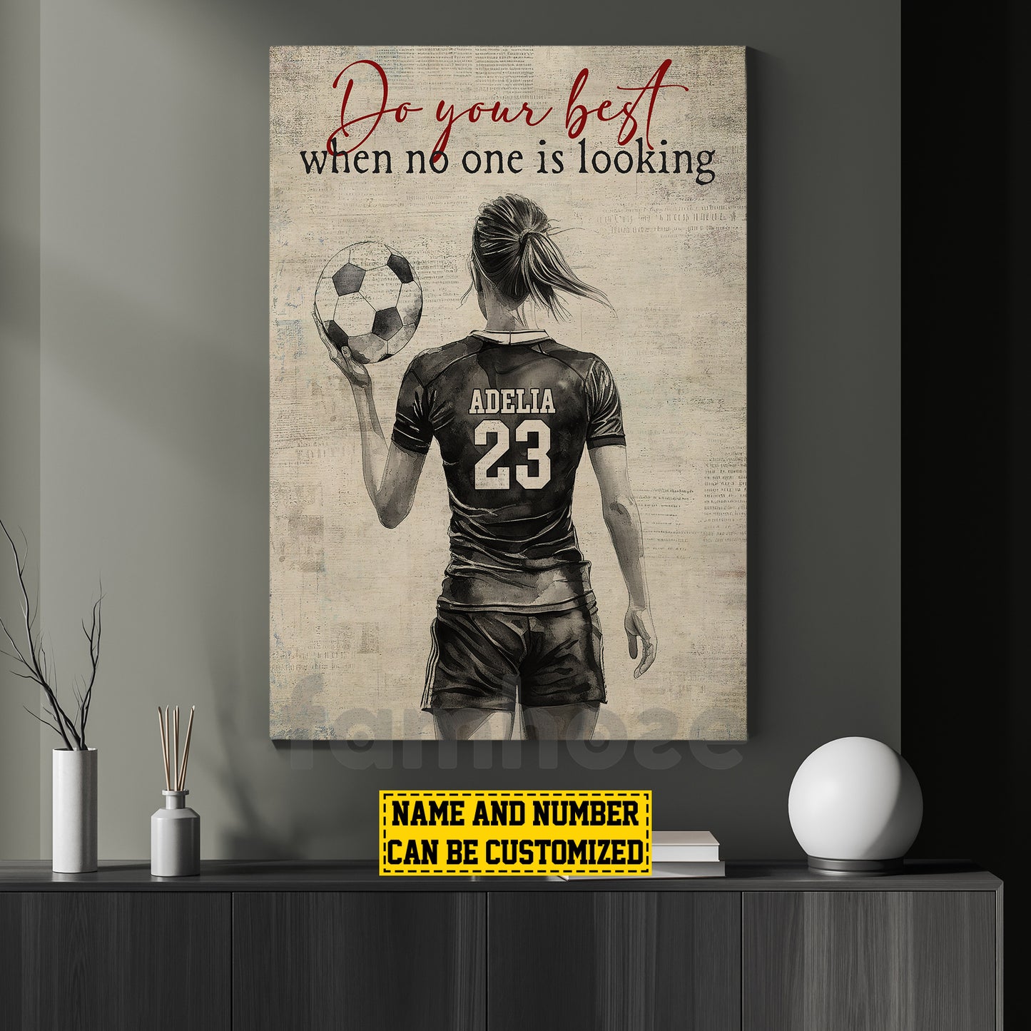 Motivational Personalized Soccer Woman Canvas Painting, Do Your Best When No One Is Looking Sports Wall Art Decor, Poster Gift For Soccer Lovers