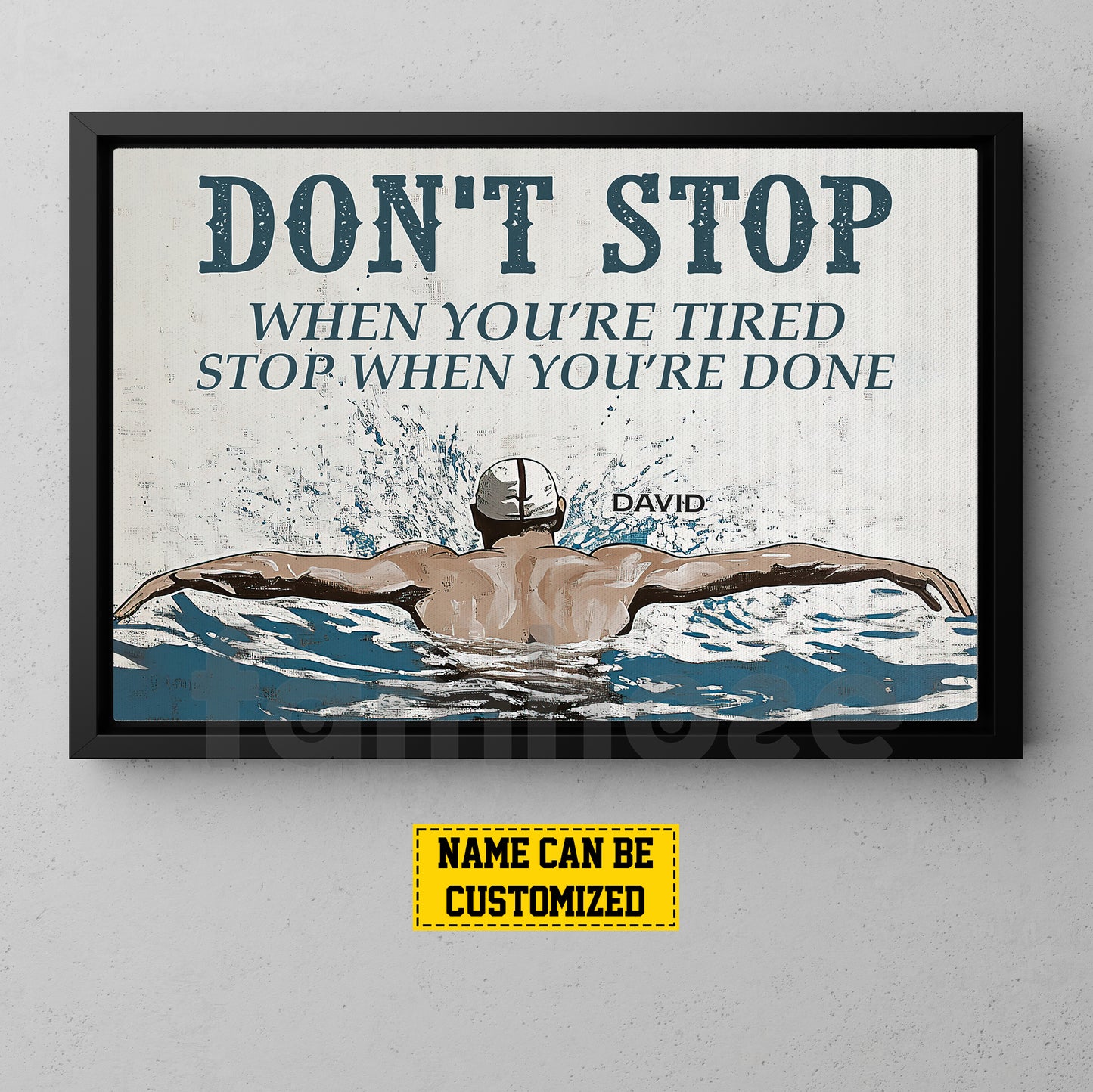 Motivational Personalized Swimming Man Canvas Painting, Don't Stop When You're Tired Stop When You're Done Sport Wall Art Decor, Poster Gift For Swimming Lovers