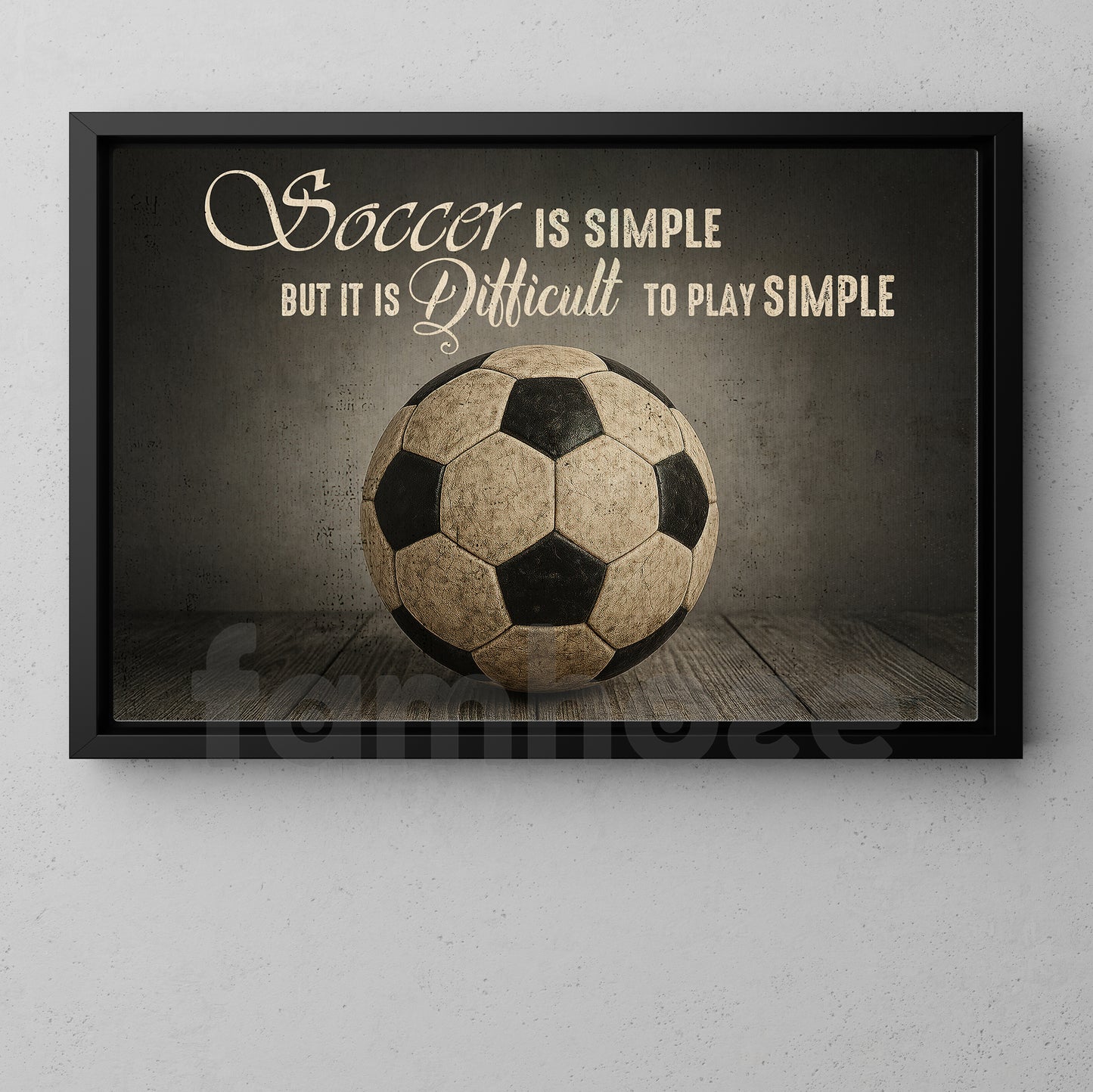 Soccer Canvas Painting, Soccer Is Simple But It Is Difficult To Play Simple Sport Wall Art Decor, Poster Gift For Soccer Lovers