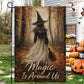 Halloween Witch Garden & House Flag, Magic Is Around Us Yard Flag Spooky Season Gift For Witch Lover