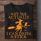 Funny Halloween Cat T-shirt, Why Yes Actually I Can Drive A Stick, Gift For Cat Lovers, Cat Tees, Cat Owners