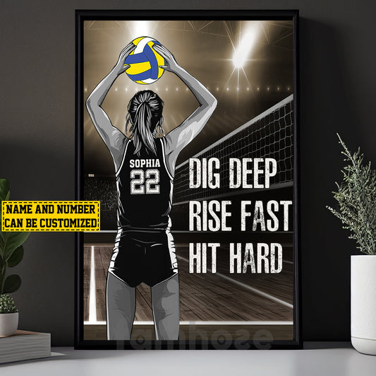 Personalized Volleyball Woman Canvas Painting, Dig Deep Rise Fast Hit Hard Sport Wall Art Decor, Poster Gift For Volleyball Lovers