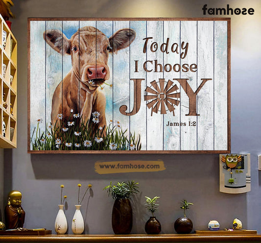 Cow Poster/Canvas, Today I Choose Joy, Cow Canvas Wall Art, Poster Gift For Cow Lovers