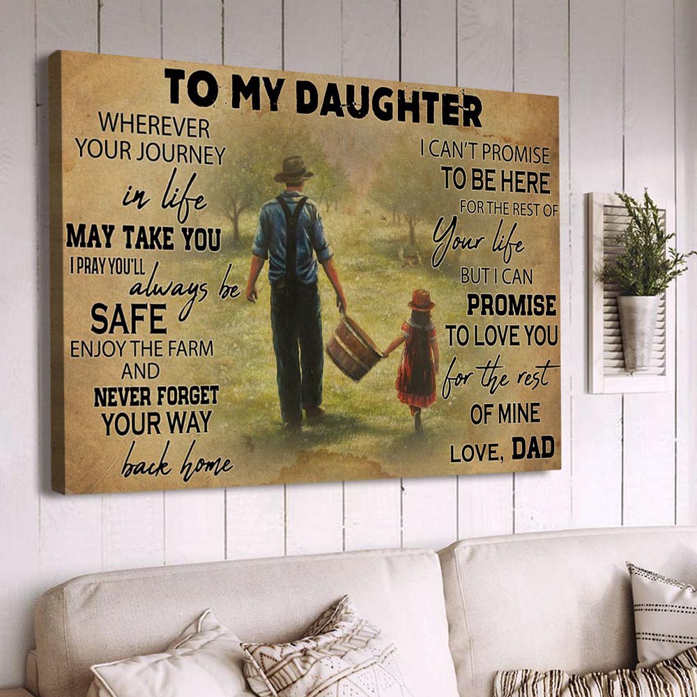 Father Day's Farm Poster & Canvas, Wherever Your Journey In Life Take You I Pray You'll Always Be Safe, Farm Canvas Wall Art, Poster Gift For Farm Lovers